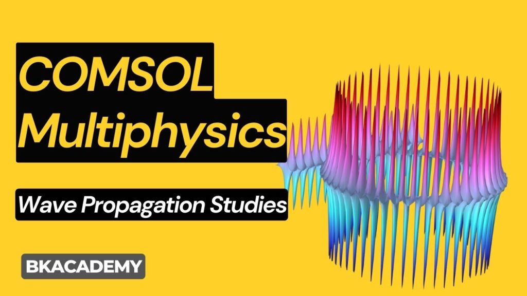 The Impact of COMSOL Multiphysics on Wave Propagation Studies